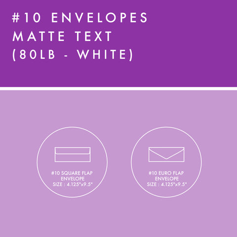 #10 Envelopes - 80lb Matte Text - White
