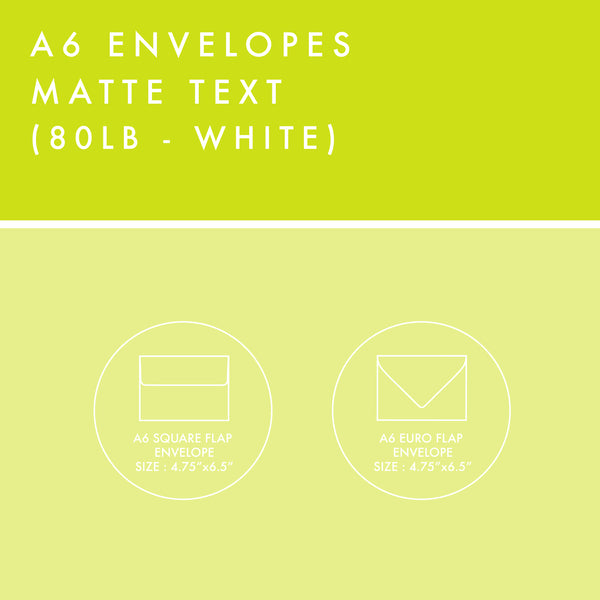 A6 Envelopes - 80lb Matte Text - White