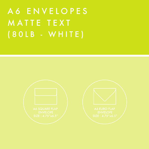 A6 Envelopes - 80lb Matte Text - White